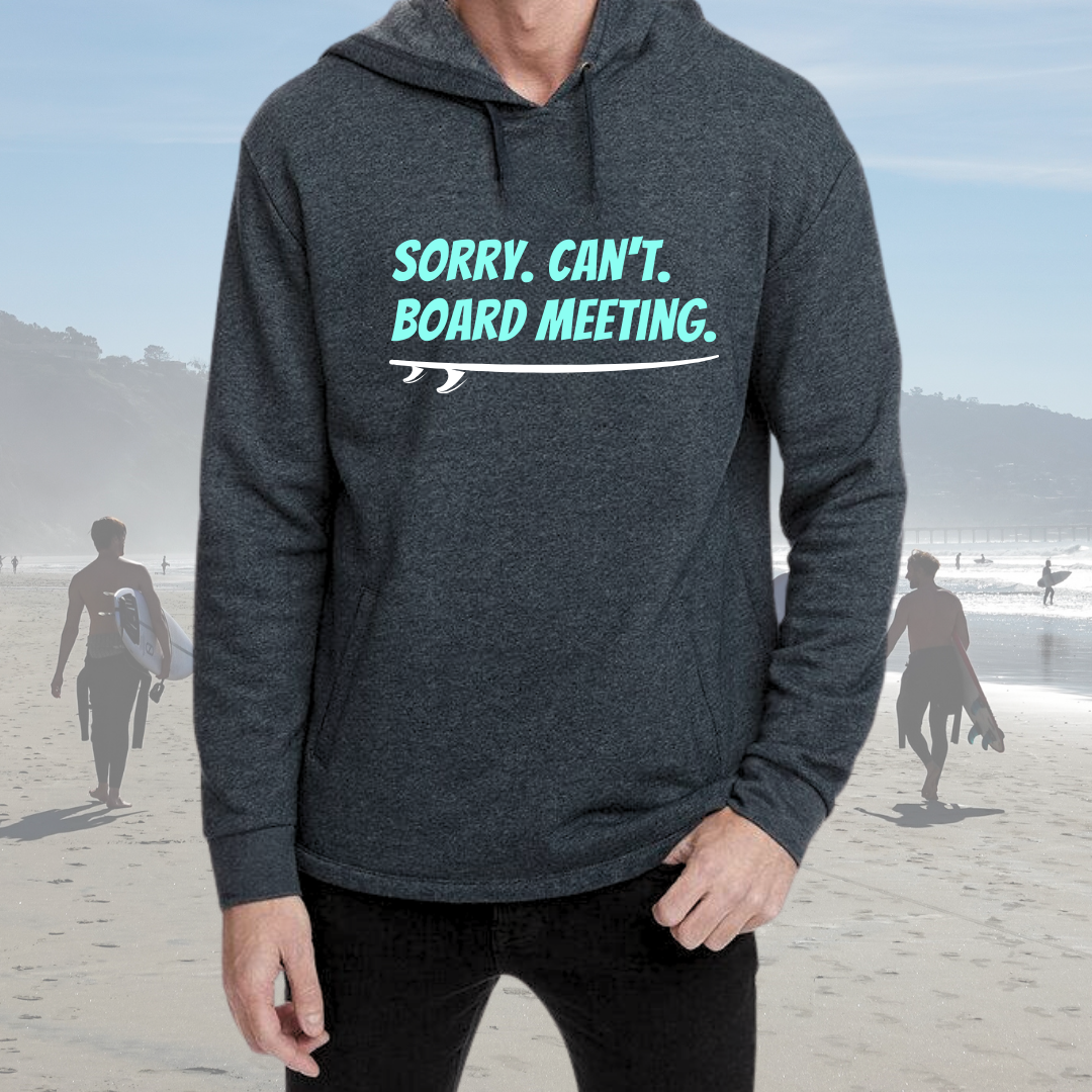 SORRY. CAN'T. BOARD MEETING PREMIUM PULLOVER UNISEX HOODIE