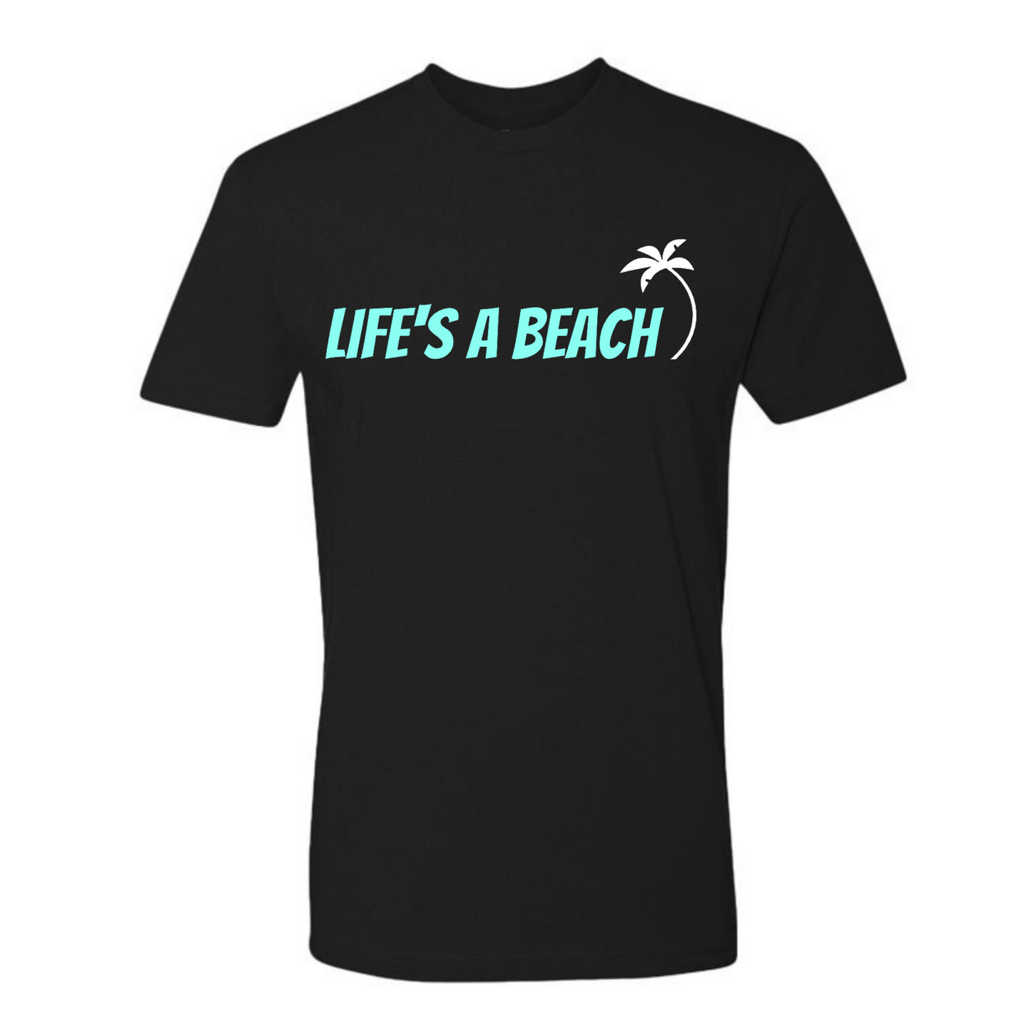 LIFE'S A BEACH PREMIUM UNISEX CREW T-SHIRT