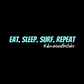 EAT. SLEEP. SURF. REPEAT. PREMIUM UNISEX CREW T-SHIRT